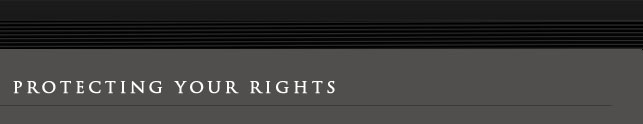 Protecting Your Rights